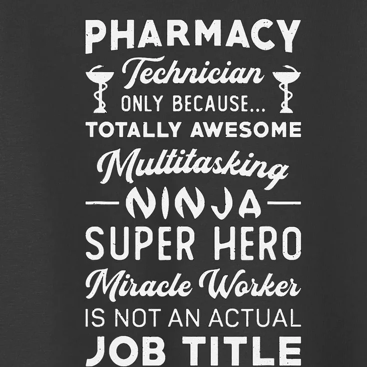 Pharmacist Pharmacy Hero Tech Medicine Pharmacy Technician Toddler T-Shirt