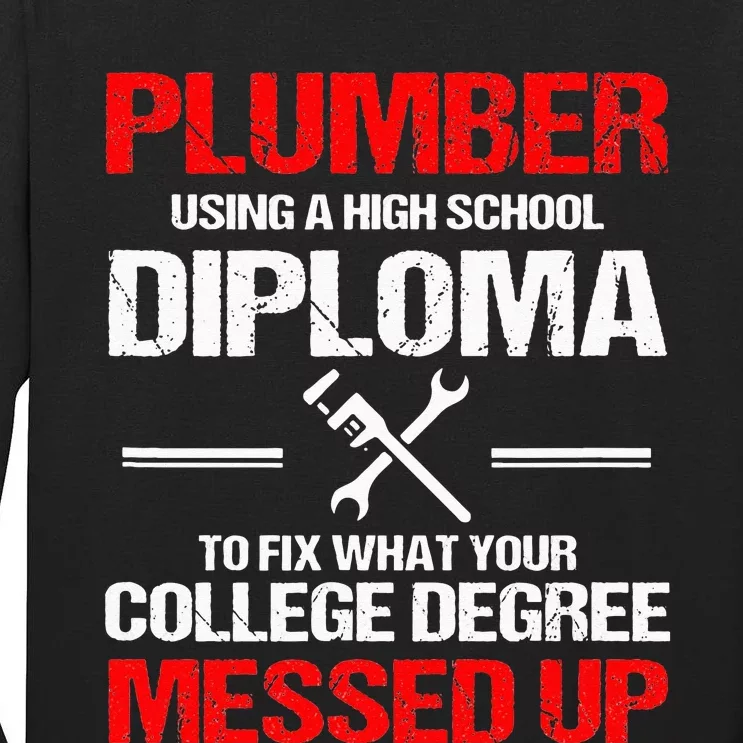 Proud Plumber High School Diploma Plumbing Tall Long Sleeve T-Shirt