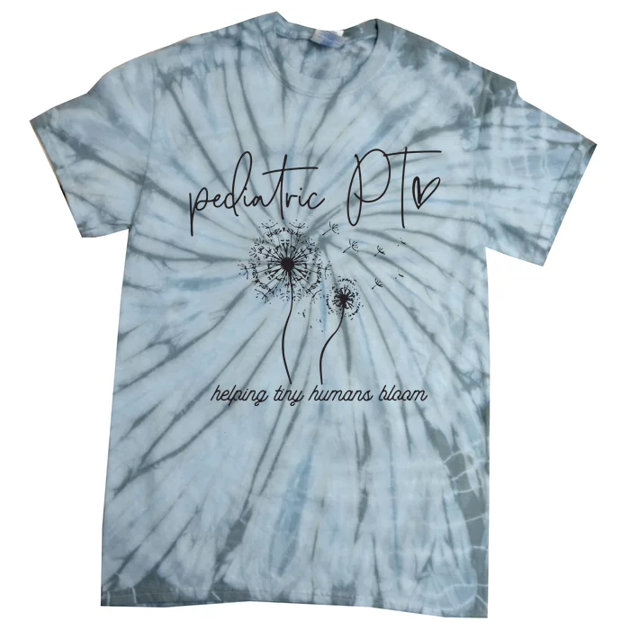 Pediatric PT Helping Tiny Human Bloom Physical Therapist Tie-Dye T-Shirt