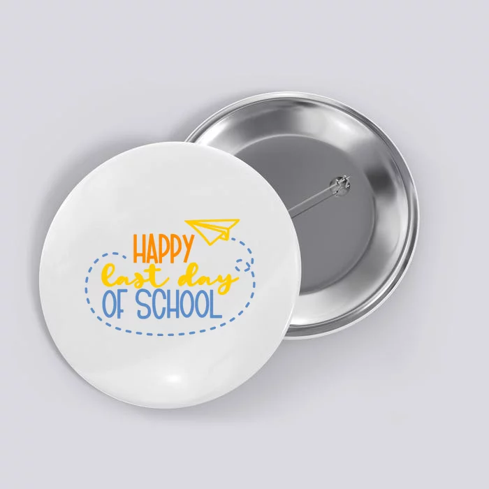 Paper Plane Happy Last Day Of School Button