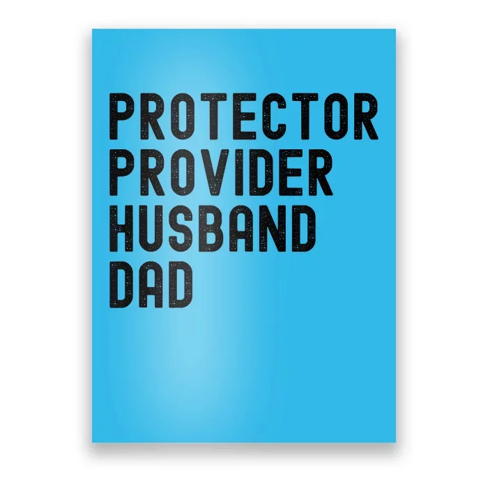 Protector Provider Husband Dad Poster