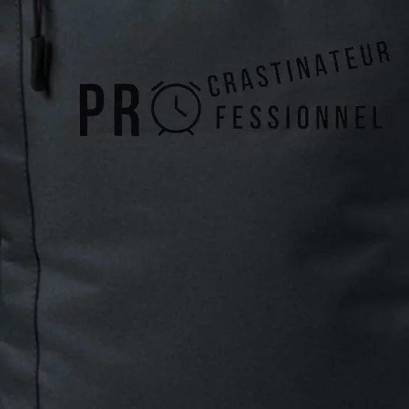 Procrastinateur Professionnel Humour DrôLe Procrastinateur Daily Commute Backpack