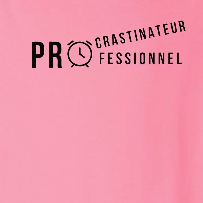 Procrastinateur Professionnel Humour DrôLe Procrastinateur Toddler Long Sleeve Shirt