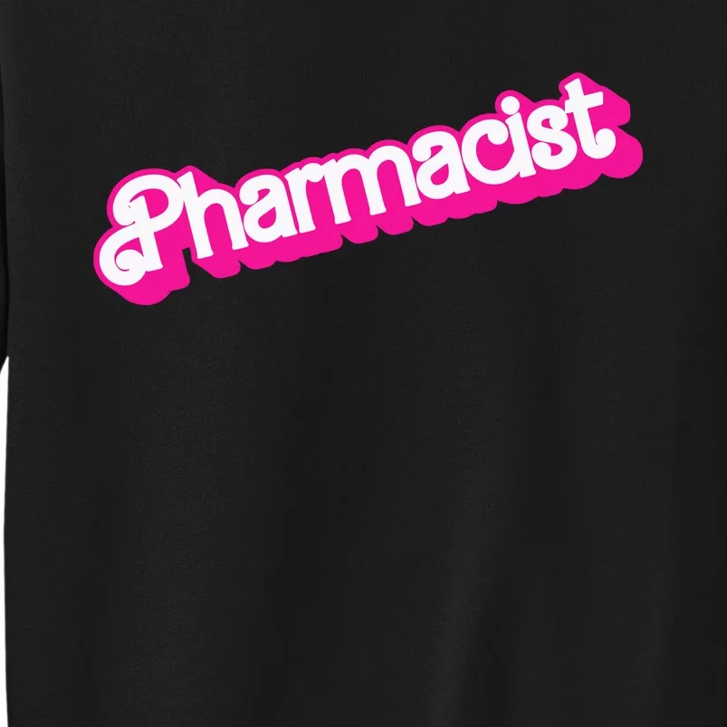 Pharmacist Tall Sweatshirt