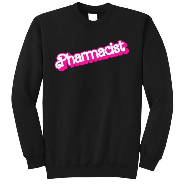 Pharmacist Tall Sweatshirt