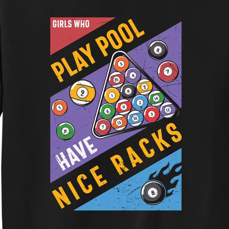 Play Pool Have Nice Racks Billiards Dad Gift For Father’s Day Tall Sweatshirt