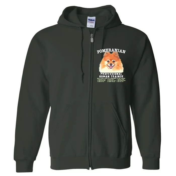 Pomeranian Professional Human Trainer Full Zip Hoodie