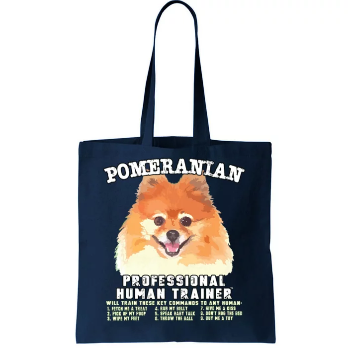 Pomeranian Professional Human Trainer Tote Bag