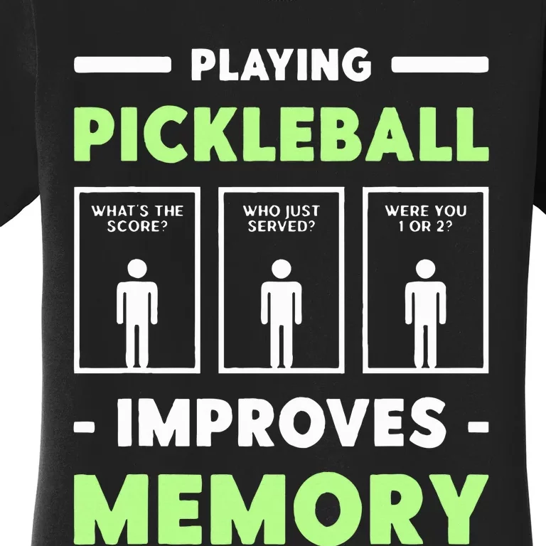 Playing Pickleball Improves Memory Dink Player Women's T-Shirt