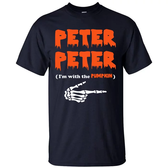 Peter Peter I'm With The Pumpkin Skeleton Halloween Tall T-Shirt