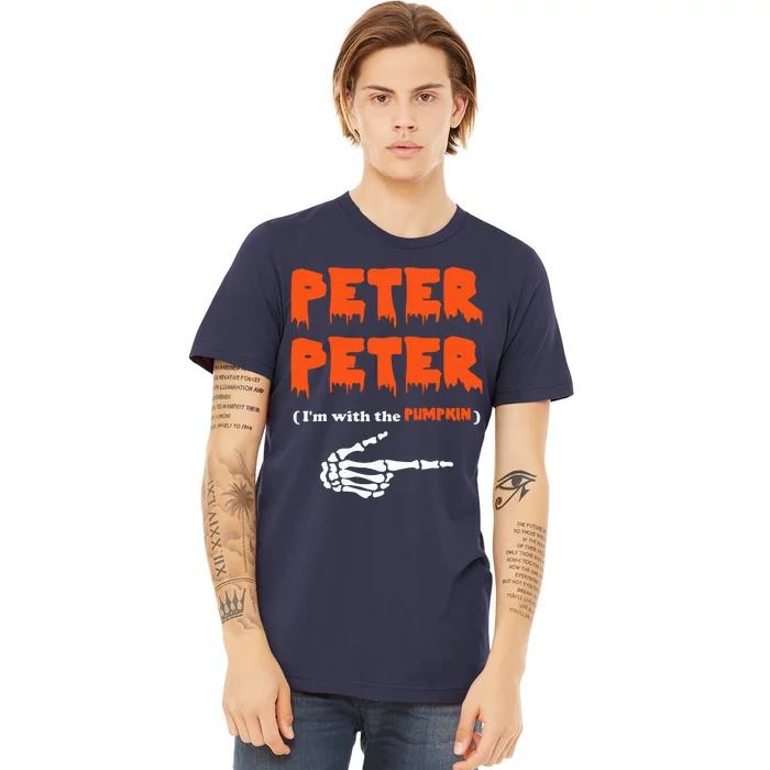 Peter Peter I'm With The Pumpkin Skeleton Halloween Premium T-Shirt