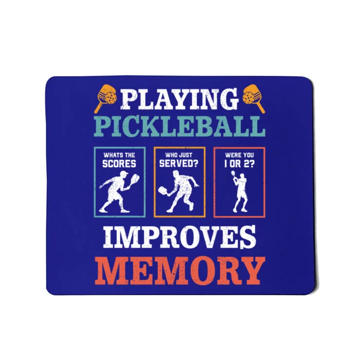 Playing Pickleball Improves Memory Funny Paddleball Lover Great Gift Mousepad