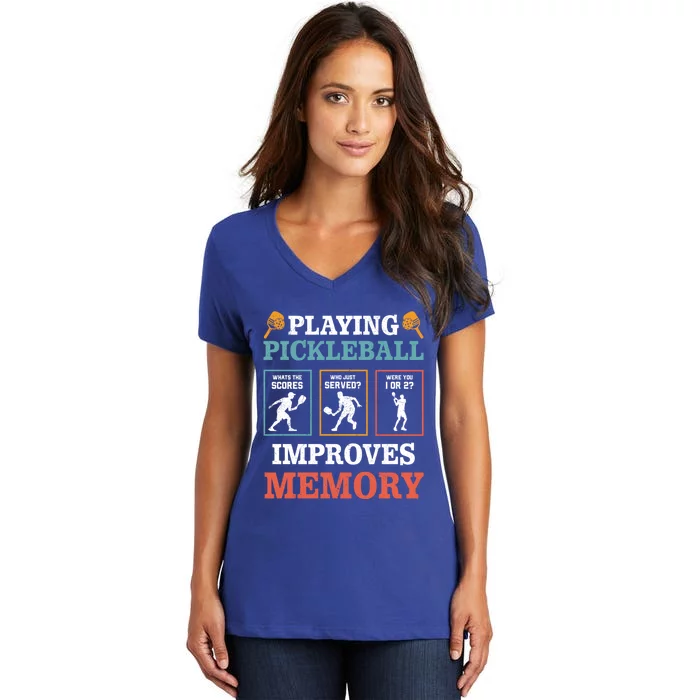 Playing Pickleball Improves Memory Funny Paddleball Lover Great Gift Women's V-Neck T-Shirt