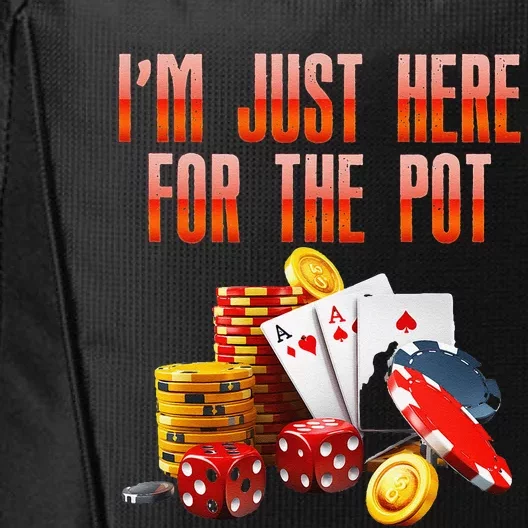 Poker Player IM Just Here For The Pot Funny Texas Holdem City Backpack