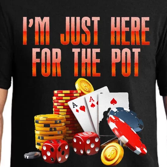 Poker Player IM Just Here For The Pot Funny Texas Holdem Pajama Set