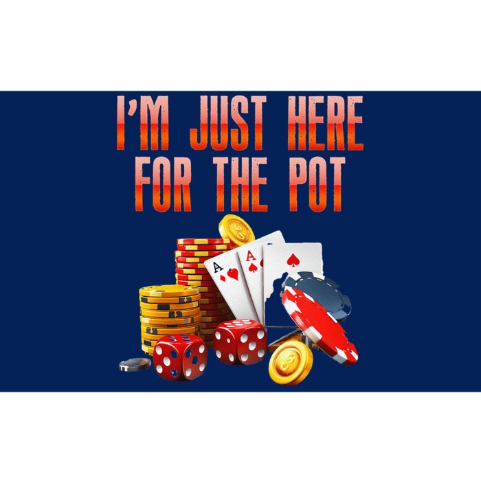 Poker Player IM Just Here For The Pot Funny Texas Holdem Bumper Sticker