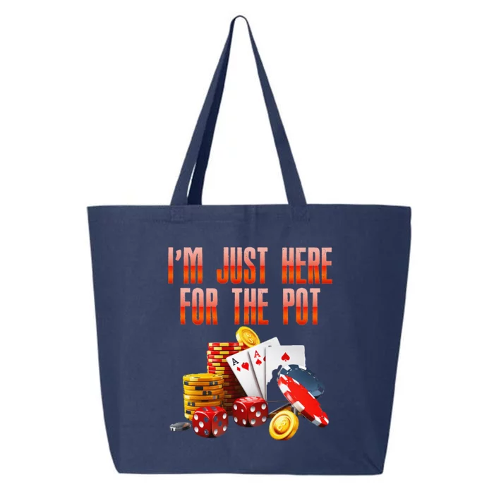 Poker Player IM Just Here For The Pot Funny Texas Holdem 25L Jumbo Tote