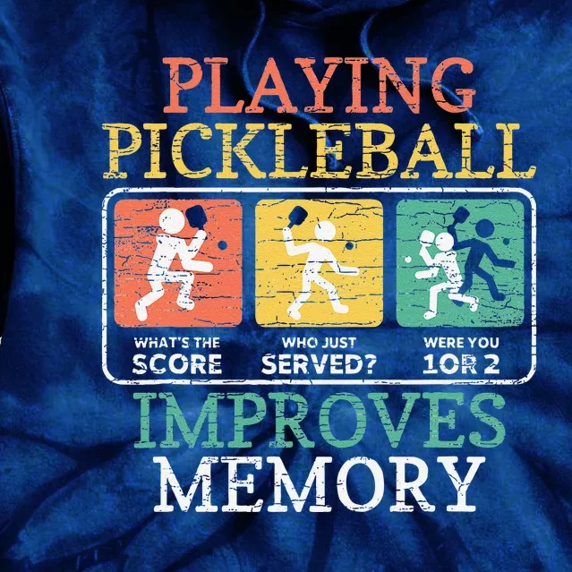 Playing Pickleball Improves Memory Pickleball Tie Dye Hoodie