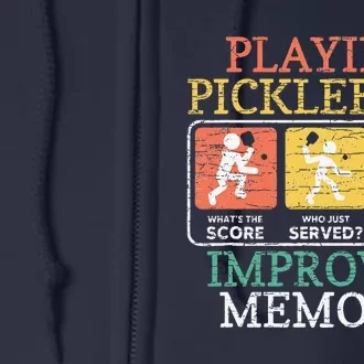 Playing Pickleball Improves Memory Pickleball Full Zip Hoodie