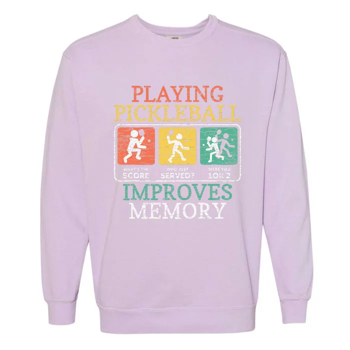 Playing Pickleball Improves Memory Pickleball Garment-Dyed Sweatshirt