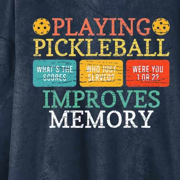 Playing Pickleball Improves Memory Pickleball Retirement Hooded Wearable Blanket