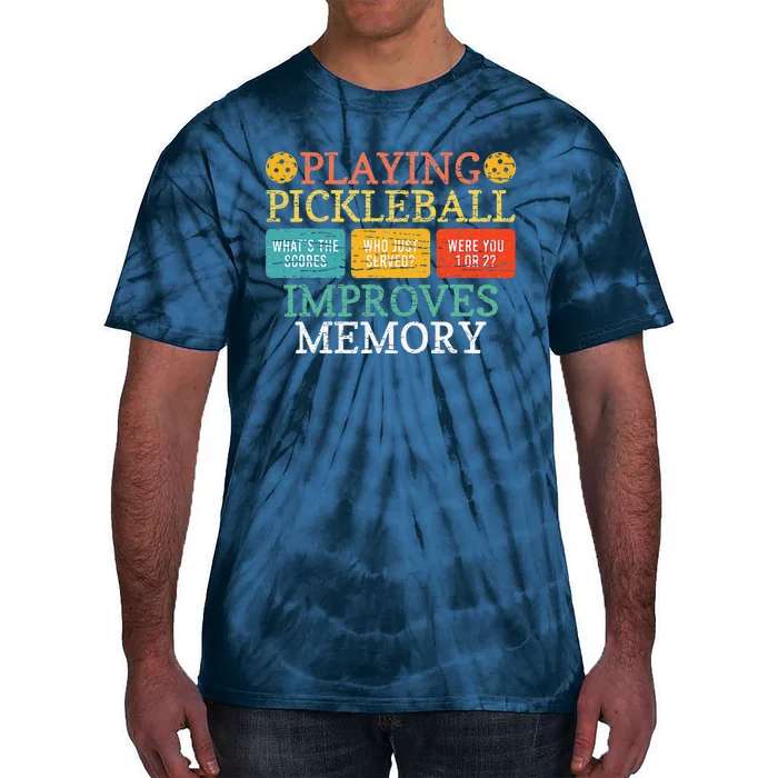 Playing Pickleball Improves Memory Pickleball Retirement Tie-Dye T-Shirt