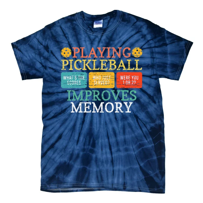 Playing Pickleball Improves Memory Pickleball Retirement Tie-Dye T-Shirt