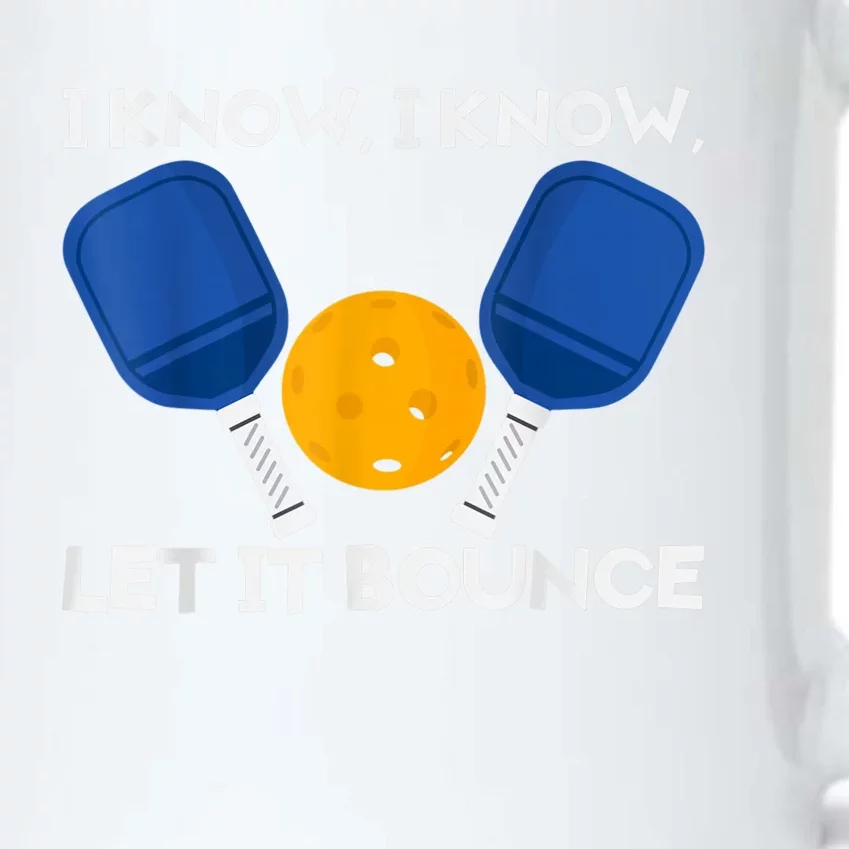 PicklBall Paddle I Know Let It Bounce Black Color Changing Mug