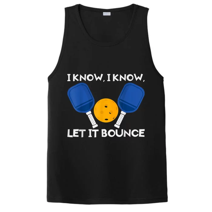 PicklBall Paddle I Know Let It Bounce Performance Tank