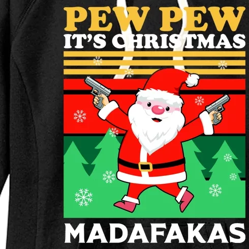 Pew Pew Its Christmas Mudafakas Funny Santa Claus Game Women's Fleece Hoodie