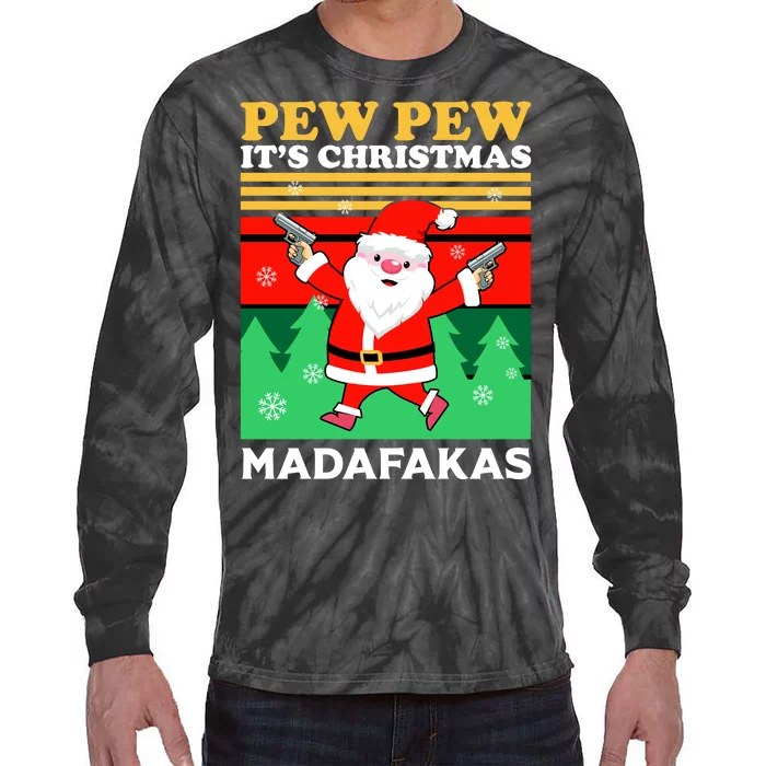 Pew Pew Its Christmas Mudafakas Funny Santa Claus Game Tie-Dye Long Sleeve Shirt