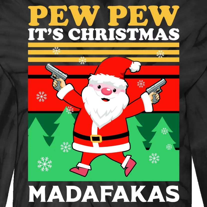 Pew Pew Its Christmas Mudafakas Funny Santa Claus Game Tie-Dye Long Sleeve Shirt