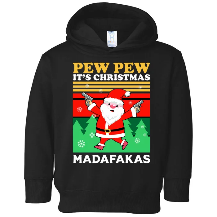 Pew Pew Its Christmas Mudafakas Funny Santa Claus Game Toddler Hoodie