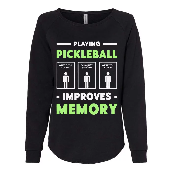 Playing Pickleball Improves Memory Dink Player Womens California Wash Sweatshirt