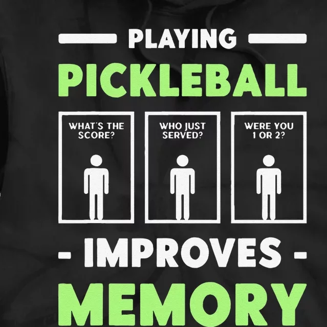 Playing Pickleball Improves Memory Dink Player Tie Dye Hoodie