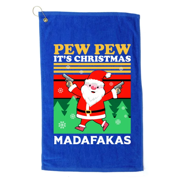 Pew Pew Its Christmas Mudafakas Funny Santa With Guns Game Platinum Collection Golf Towel