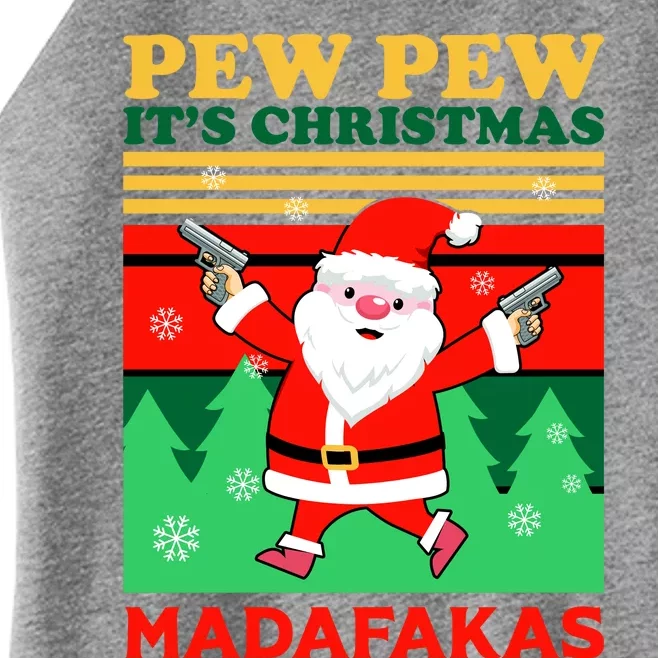 Pew Pew Its Christmas Mudafakas Funny Santa With Guns Game Women’s Perfect Tri Rocker Tank