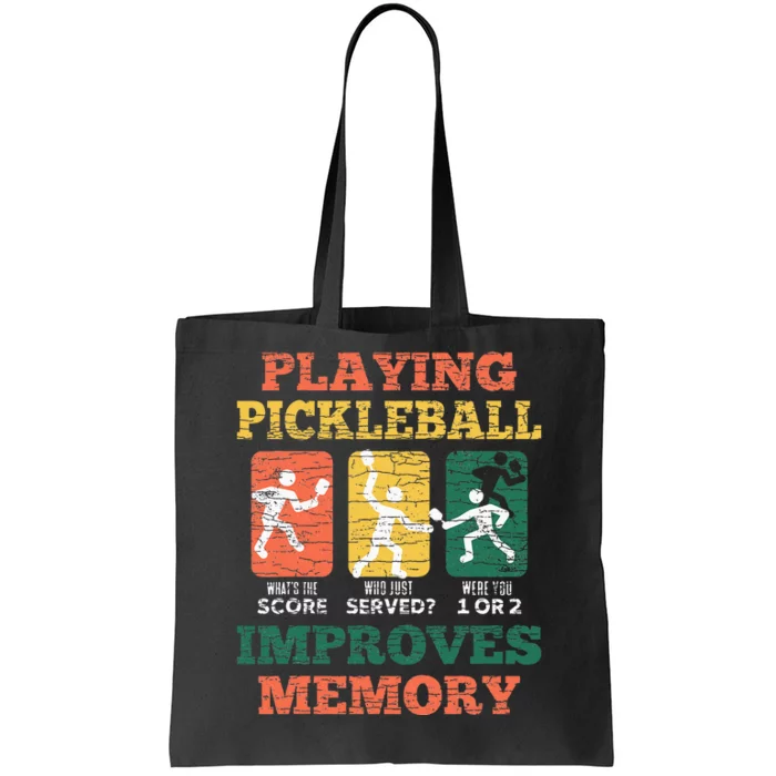 Playing Pickleball Improves Memory Tote Bag