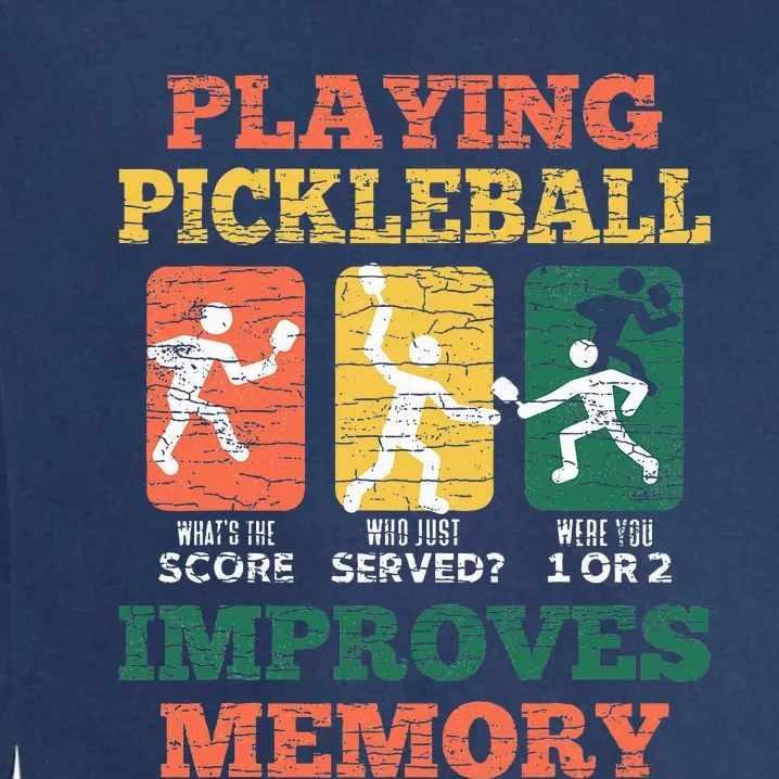 Playing Pickleball Improves Memory Garment-Dyed Sweatshirt