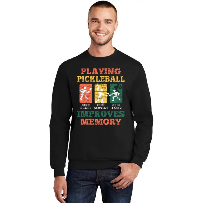 Playing Pickleball Improves Memory Sweatshirt