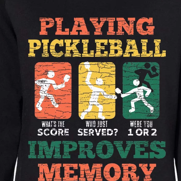 Playing Pickleball Improves Memory Womens California Wash Sweatshirt