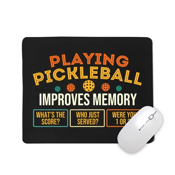 Playing Pickleball Improves Memory Pickleballers Mousepad