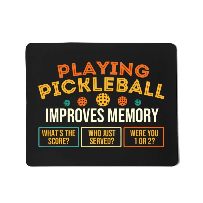 Playing Pickleball Improves Memory Pickleballers Mousepad