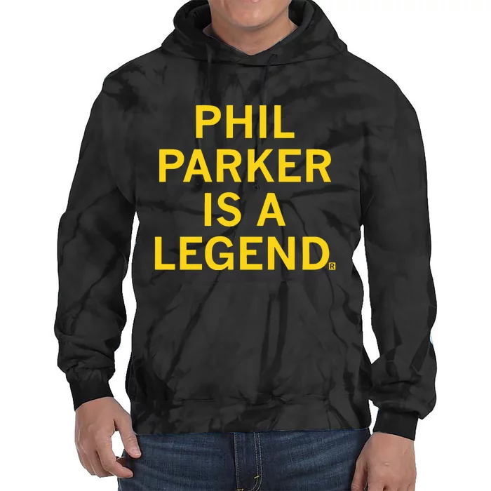 Phil Parker Is A Legend Tie Dye Hoodie