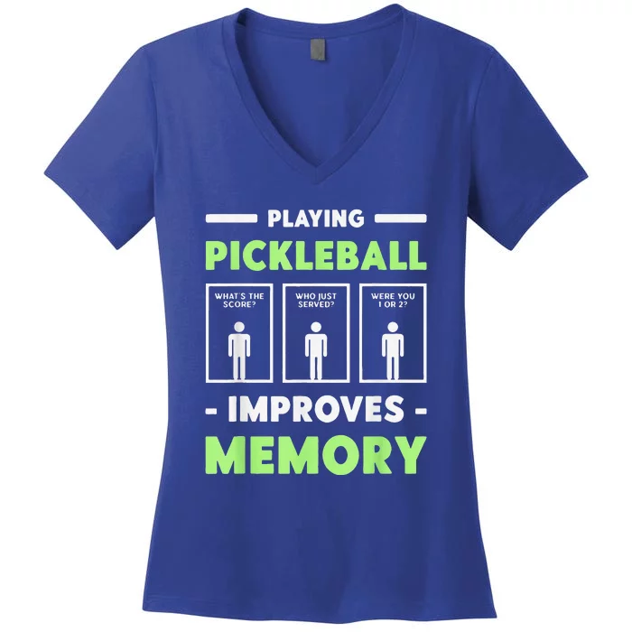 Playing Pickleball Improves Memory Dink Player Women's V-Neck T-Shirt