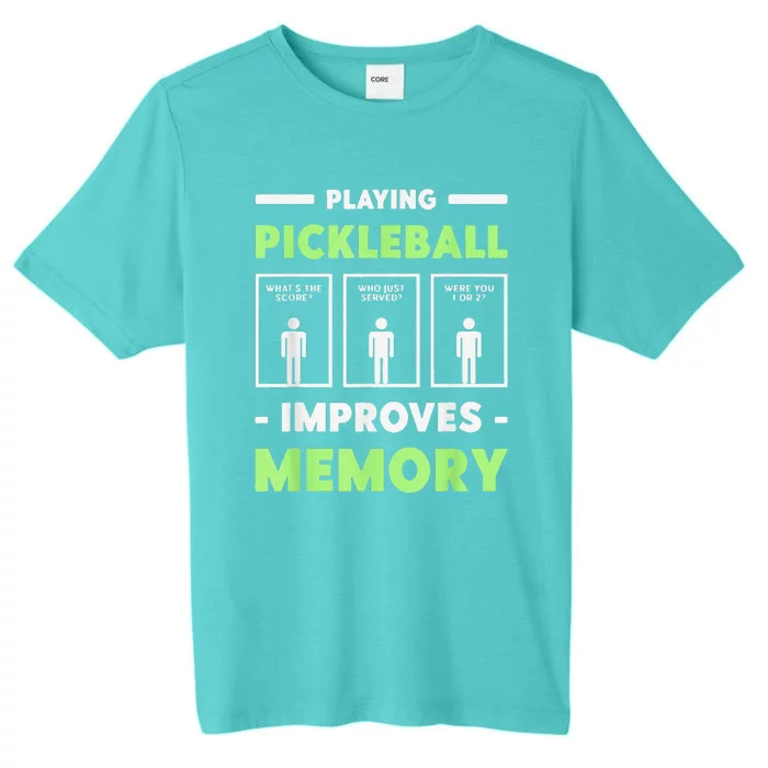 Playing Pickleball Improves Memory Dink Player ChromaSoft Performance T-Shirt