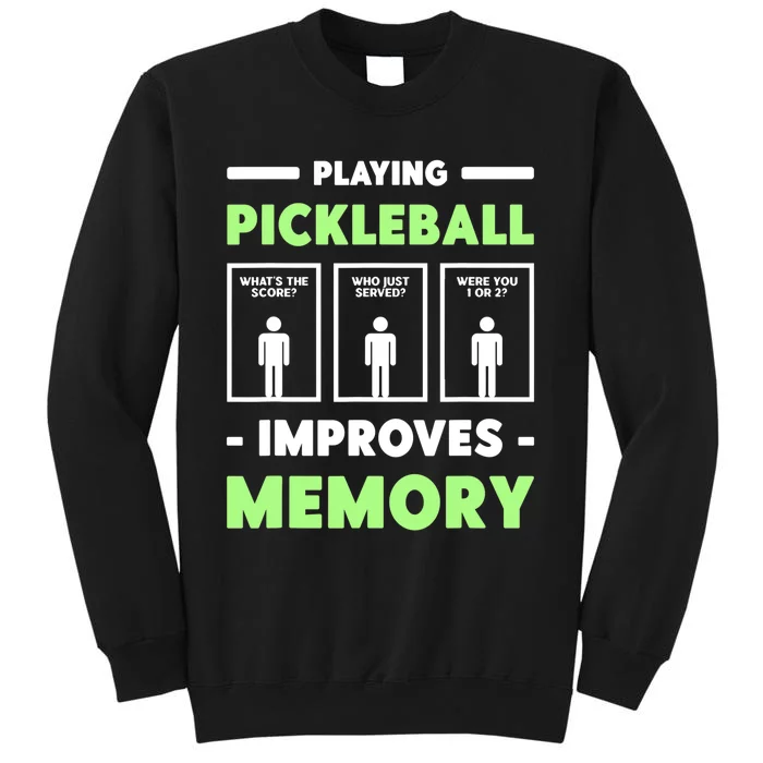 Playing Pickleball Improves Memory Dink Player TShirt Sweatshirt