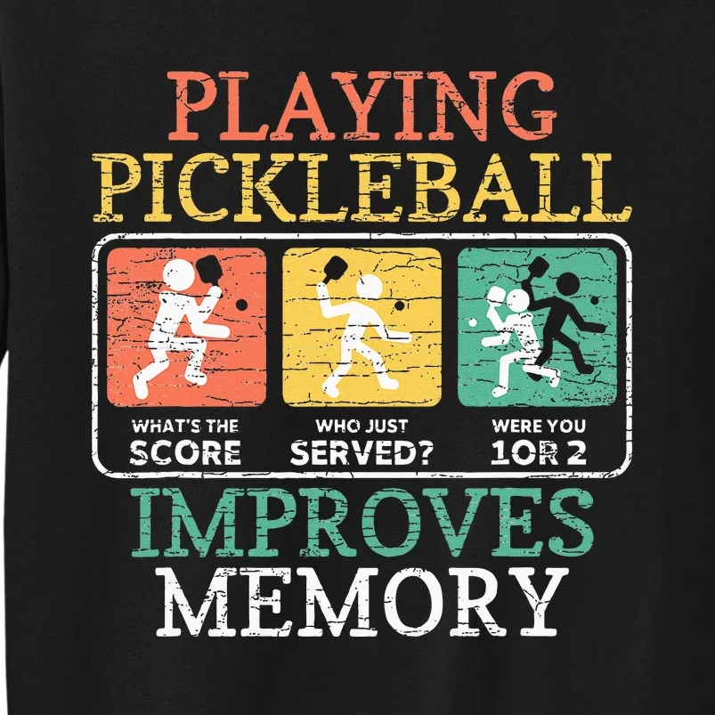 Playing Pickleball Improves Memory Pickleball Sweatshirt