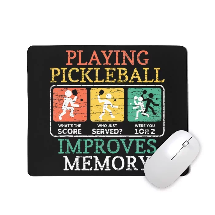 Playing Pickleball Improves Memory Pickleball Mousepad