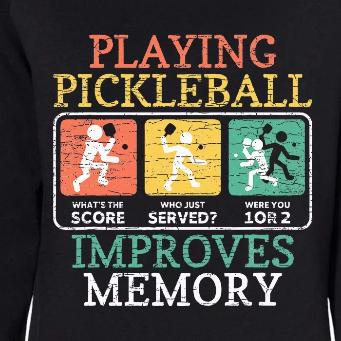 Playing Pickleball Improves Memory Pickleball Womens California Wash Sweatshirt